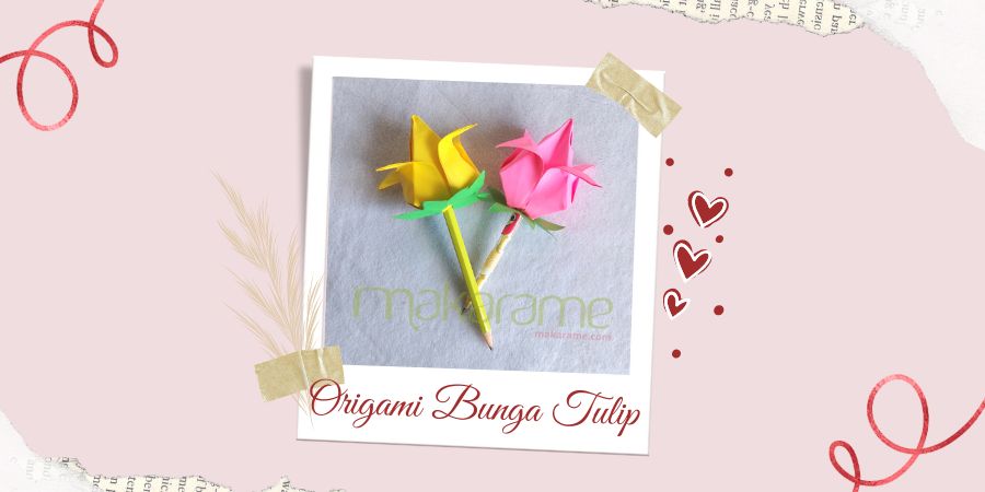 Hiasan Pensil Bentuk Bunga Tulip dari Kertas Lipat Origami